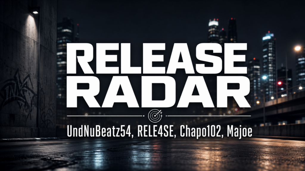 release radar undnubeatz54 rele4se chapo102 majoe