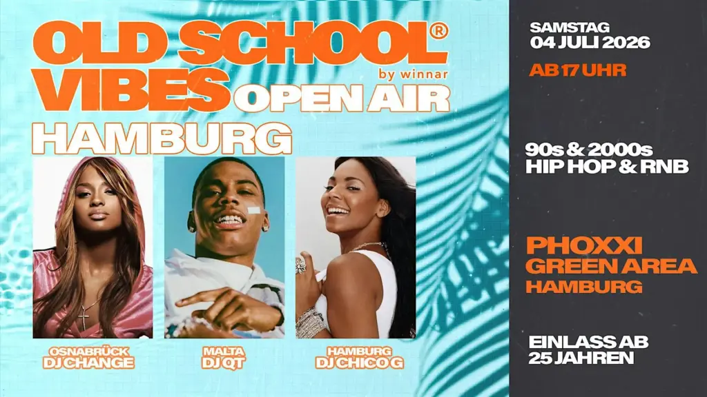 HAMBURG | Hamburg Open Air x Old School Vibes oldschool vibes open air hamburg 4 juli 2026