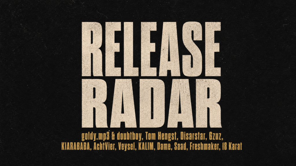 RELEASE RADAR | 28. August 2026 goldy.mp3 & doubtboy, Tom Hengst, Disarstar, Gzuz, KIARABABA, AchtVier, Veysel, KALIM, Dame, Saad, Freshmaker, 18 Karat